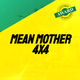 mean mother 4x4