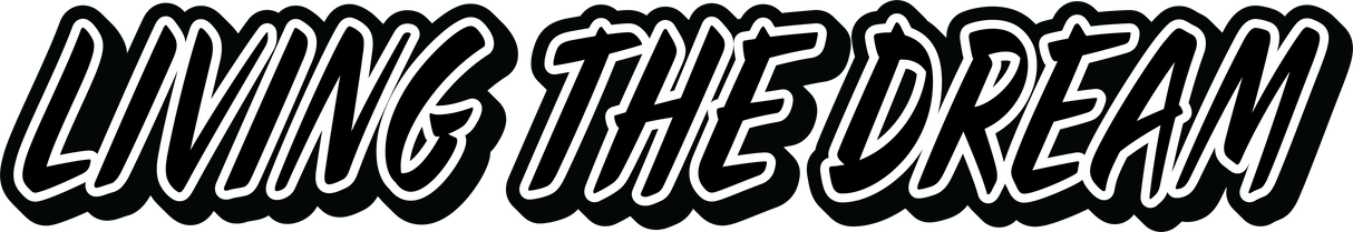 Living The Dream Decal Transfer